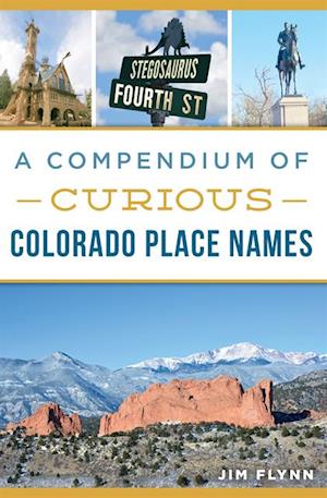 Compendium of Curious Colorado Place Names