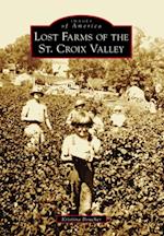 Lost Farms of the St. Croix Valley