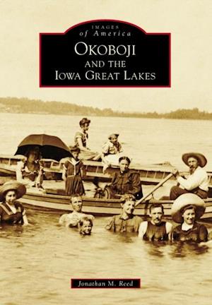 Okoboji and the Iowa Great Lakes