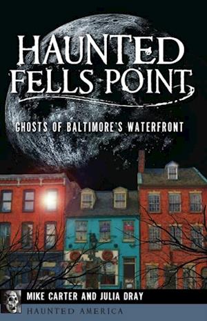 Haunted Fells Point