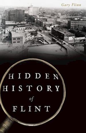 Hidden History of Flint
