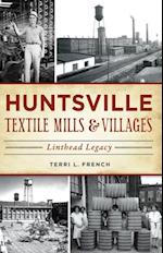 Huntsville Textile Mills & Villages