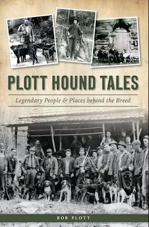 Plott Hound Tales