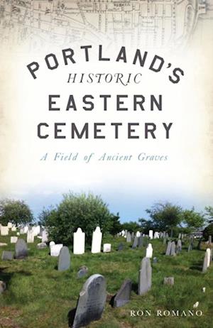 Portland's Historic Eastern Cemetery