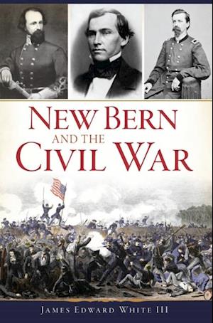 New Bern and the Civil War