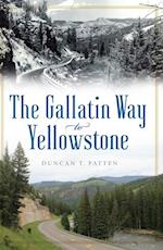 Gallatin Way to Yellowstone