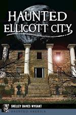 Haunted Ellicott City