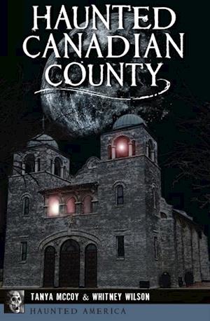 Haunted Canadian County