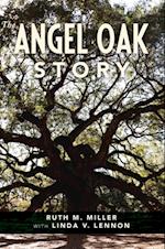 Angel Oak Story
