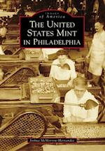 United States Mint in Philadelphia