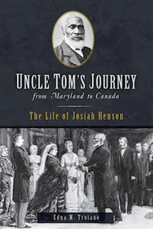 Uncle Tom's Journey from Maryland to Canada