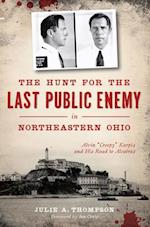 Hunt for the Last Public Enemy in Northeastern Ohio