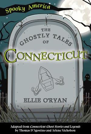 The Ghostly Tales of Connecticut