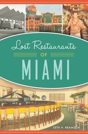 Lost Restaurants of Miami