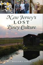 New Jersey's Lost Piney Culture