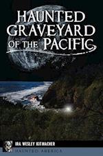 Haunted Graveyard of the Pacific