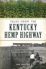 Tales from the Kentucky Hemp Highway