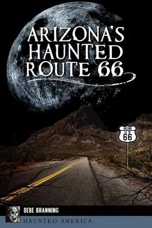 Arizona's Haunted Route 66