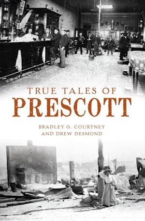 True Tales of Prescott