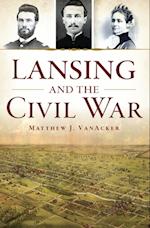 Lansing and the Civil War