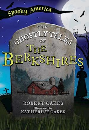 Ghostly Tales of the Berkshires
