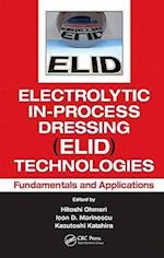Electrolytic In-Process Dressing (ELID) Technologies