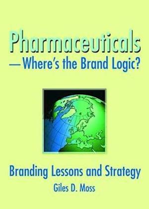 Pharmaceuticals-Where''s the Brand Logic?