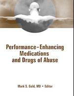 Performance Enhancing Medications and Drugs of Abuse