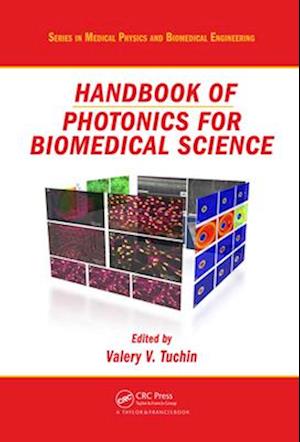 Handbook of Photonics for Biomedical Science