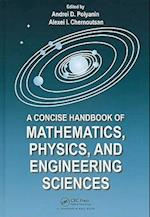 A Concise Handbook of Mathematics, Physics, and Engineering Sciences