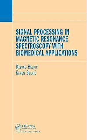 Signal Processing in Magnetic Resonance Spectroscopy with Biomedical Applications