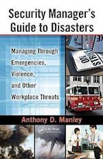 Security Manager's Guide to Disasters