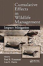 Cumulative Effects in Wildlife Management