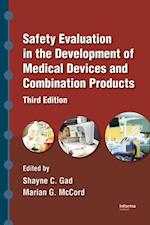 Safety Evaluation in the Development of Medical Devices and Combination Products