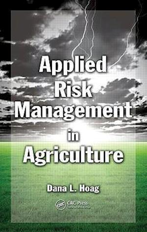 Applied Risk Management in Agriculture