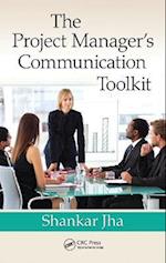 The Project Manager's Communication Toolkit