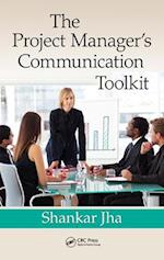 The Project Manager''s Communication Toolkit