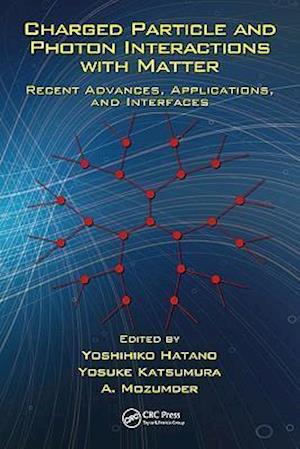 Charged Particle and Photon Interactions with Matter