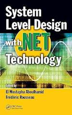 System Level Design with .Net Technology
