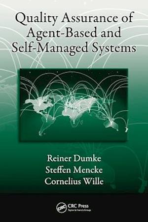 Quality Assurance of Agent-Based and Self-Managed Systems