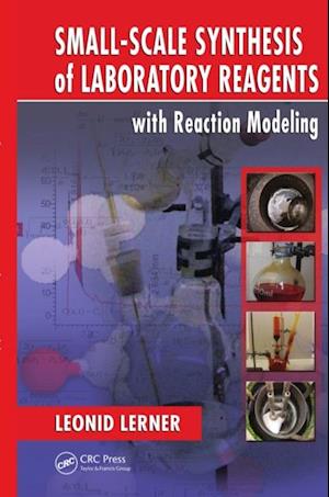 Small-Scale Synthesis of Laboratory Reagents with Reaction Modeling