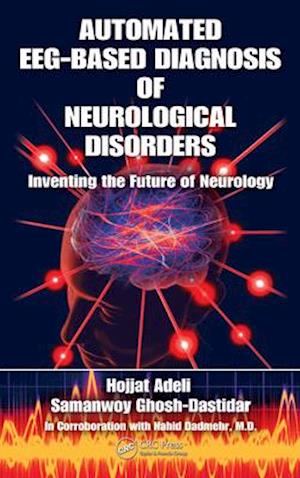 Automated EEG-Based Diagnosis of Neurological Disorders