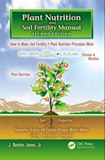 Plant Nutrition and Soil Fertility Manual, Second Edition