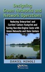 Designing Green Networks and Network Operations