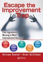 Escape the Improvement Trap
