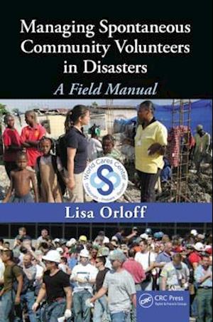 Managing Spontaneous Community Volunteers in Disasters