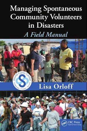 Managing Spontaneous Community Volunteers in Disasters