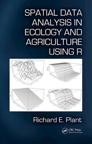 Spatial Data Analysis in Ecology and Agriculture Using R