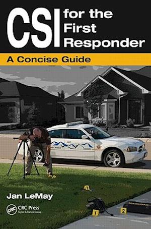 CSI for the First Responder