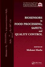 Biosensors in Food Processing, Safety, and Quality Control